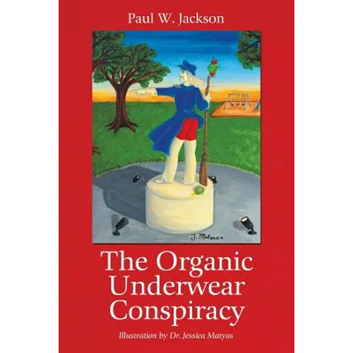 The Organic Underwear Conspiracy