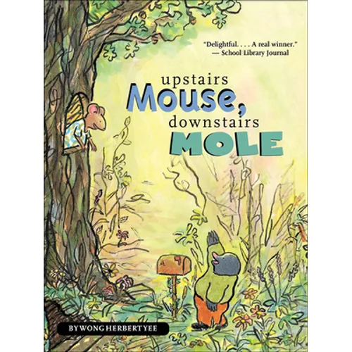 Upstairs Mouse, Downstairs Mole