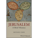 Jerusalem: A Brief History