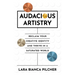Audacious Artistry: Reclaim Your Creative Identity and Thrive in a Saturated World