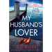 My Husband's Lover: An unputdownable psychological thriller with a breathtaking twist