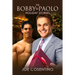The Bobby and Paolo Holiday Stories