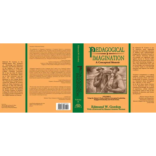 Pedagogical Imagination: Volume II: Using the Master's Tools to Inform Conceptual Leadership, Engaged Scholarship and Social Action