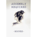Assembly Required