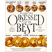 Obsessed with the Best: 100+ Methodically Perfected Recipes Based on 20+ Head-To-Head Tests