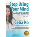 Stop Using Your Mind: Get Healthier and Happier in Seven Days Using Meditation and Diet