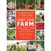 Start Your Farm: The Authoritative Guide to Becoming a Sustainable 21st-Century Farmer