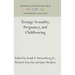 Teenage Sexuality, Pregnancy, and Childbearing