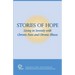 Stories of Hope: Living in Serenity with Chronic Pain and Chronic Illness
