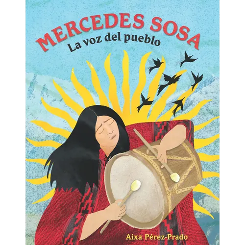Mercedes Sosa: La Voz del Pueblo