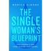 The Single Woman's Blueprint: Stop Chasing a Man. Start Chasing Your Dreams.