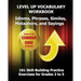 LEVEL UP VOCABULARY WORKBOOK Idioms, Phrases, Similes, Metaphors, and Sayings