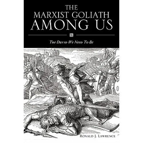 The Marxist Goliath Among Us