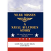 Near Misses: A Naval Aviator's Story