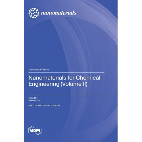 Nanomaterials for Chemical Engineering (Volume II)