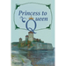 Princess to Queen