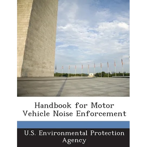 Handbook for Motor Vehicle Noise Enforcement