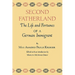 Second Fatherland: The Life and Fortunes of a German Immigrant