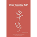 Dear Creative Self: The letter of our life