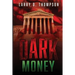 Dark Money