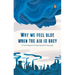 Why We Feel Blue When the Air Is Grey