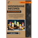 Moonshine Recipes Guidebook: A Detailed Guide to Mastering Moonshine Mash Recipes at Home, From Distillation Techniques, Traditional Corn Blends to