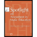 Spotlight on Assessment in Music Education: Selected Articles from State Mea Journals