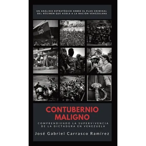 Contubernio Maligno: Comprendiendo la supervivencia de la dictadura en Venezuela