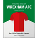 The Little Book of Wrexham Afc: Over 170 Red Dragon Facts & Quotes!