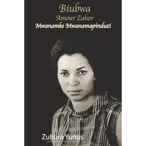 Biubwa Amour Zahor Mwanamke Mwanamapinduzi