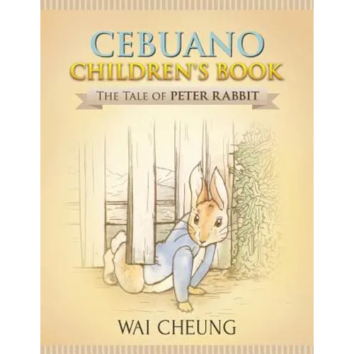 Cebuano Children's Book: The Tale of Peter Rabbit