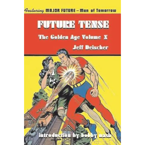 Future Tense: The Golden Age Volume X