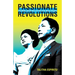 Passionate Revolutions: The Media and the Rise and Fall of the Marcos Regime
