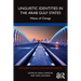 Linguistic Identities in the Arab Gulf States: Waves of Change