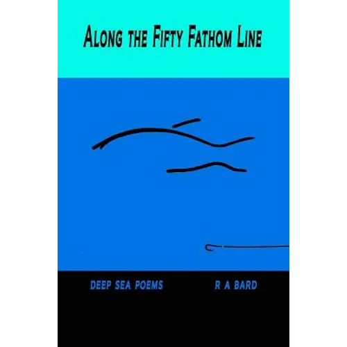 Along the Fifty Fathom Line