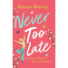 Never Too Late