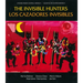 The Invisible Hunters / Los Cazadores Invisibles: A Legend from the Miskito Indians from Nicaragua / Una Leyenda de Los Indios Miskitos de Nicaragua