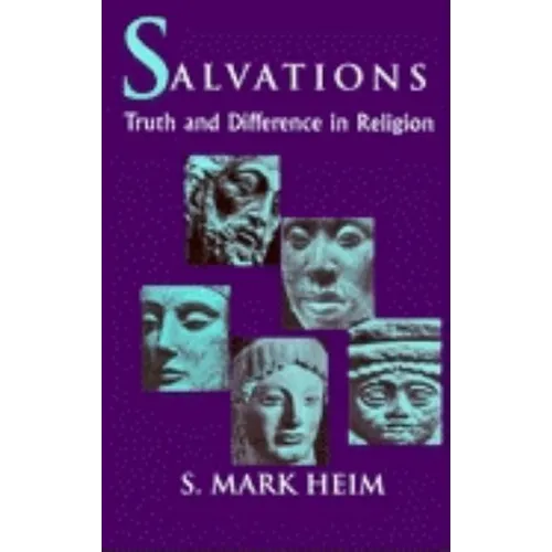Salvations: Truth and Difference in Religion