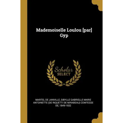 Mademoiselle Loulou [par] Gyp