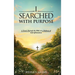 I Searched with Purpose: A Travel Through the Bible on a Pathway Of Self-Affirmations