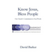 Know Jesus, Bless People