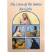 The Lives of the Saints for Girls