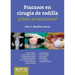 Fracasos en cirugía de rodilla ¿Cómo lo soluciono?