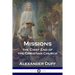 Missions: The Chief End of the Christian Church