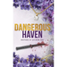 Dangerous Haven