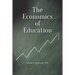 The Economics of Education