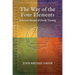 The Way of the Four Elements: A Second Manual of Occult Training