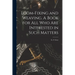 Loom-fixing and Weaving. A Book for all who are Interested in Such Matters