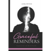 Graceful Reminders: Inspiration and Hard Truths