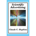 Scientific Advertising: Principles of Measurable Marketing and Direct Advertising